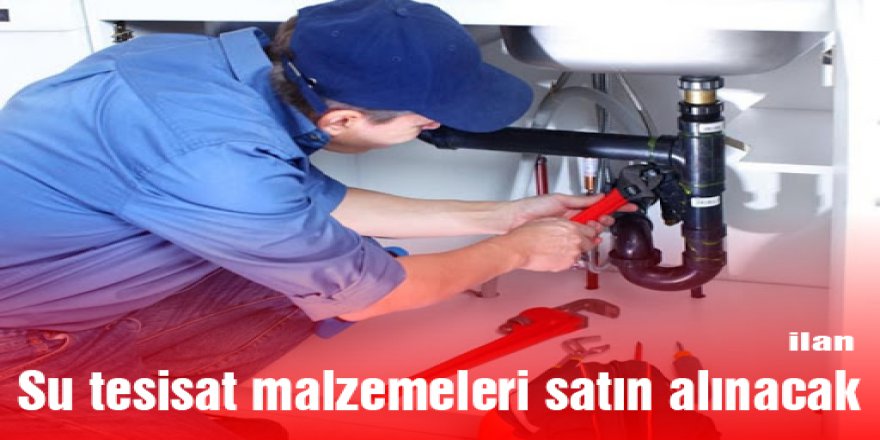 Su tesisat malzemeleri satın alınacak