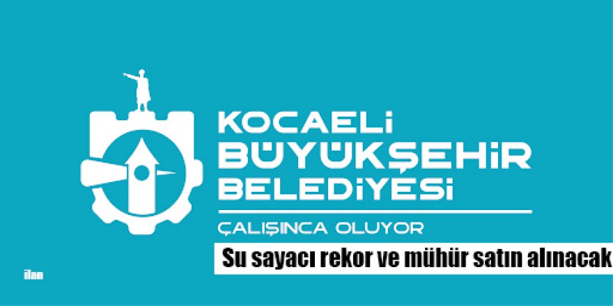 Su sayacı rekor ve mühür satın alınacak