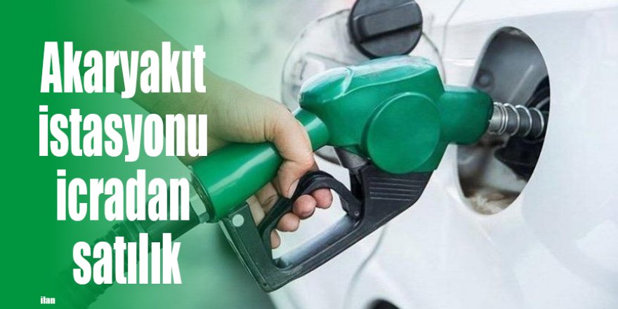 Akaryakıt istasyonu icradan satılık