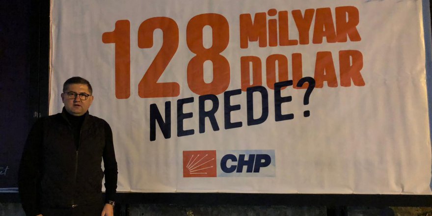 CHP Kocaeli ‘128 milyar dolar nerede’ afişlerini astı