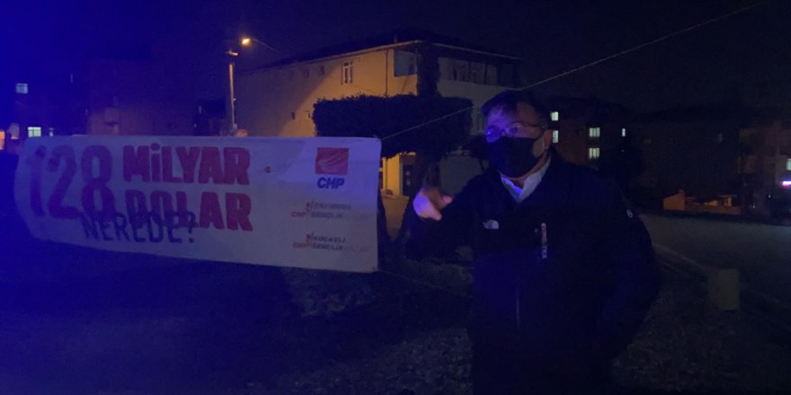 CHP İlçe Başkanı'na “128 Milyar  Dolar Nerede?”  Sorgusu!