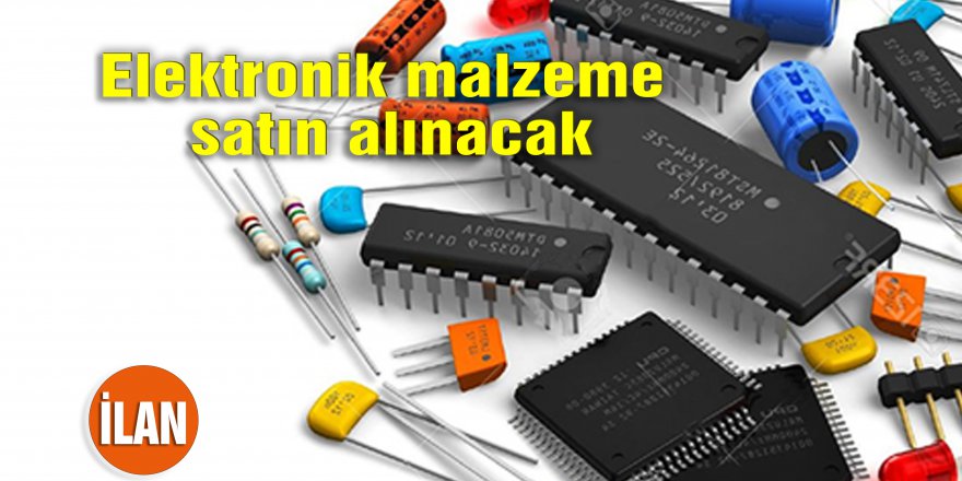 Elektronik malzeme satın alınacak