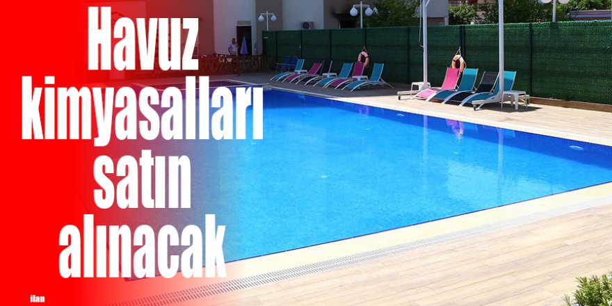 Havuz kimyasalları satın alınacak