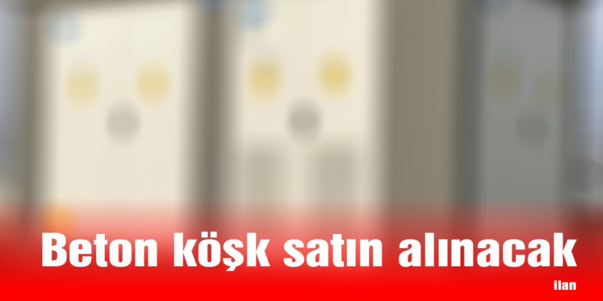 Beton köşk satın alınacak