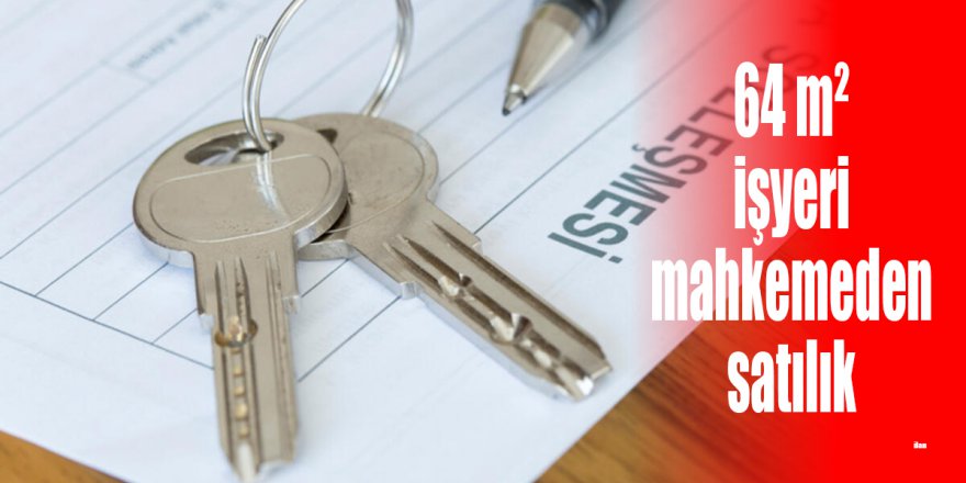 64 m² işyeri mahkemeden satılık