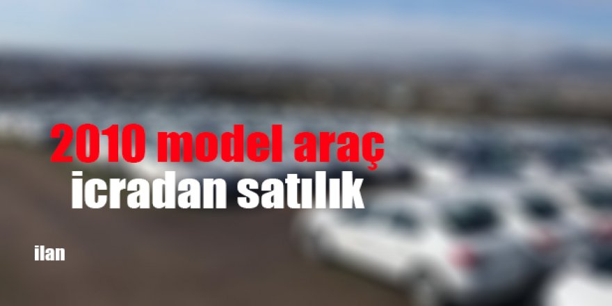 2010 model araç icradan satılık