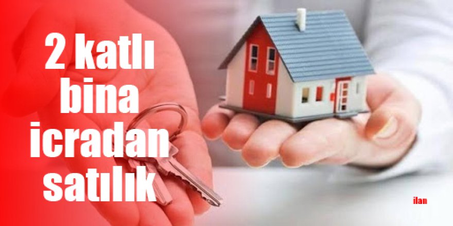 2 katlı bina icradan satılık