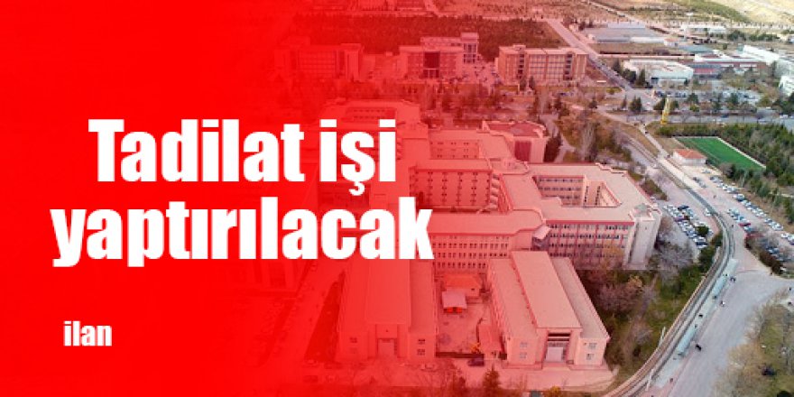 Tadilat işi yaptırılacak