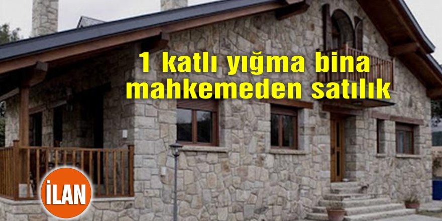 1 katlı yığma bina mahkemeden satılık