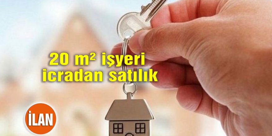 20 m² işyeri icradan satılık