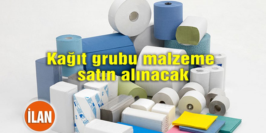 Kağıt grubu malzeme satın alınacak