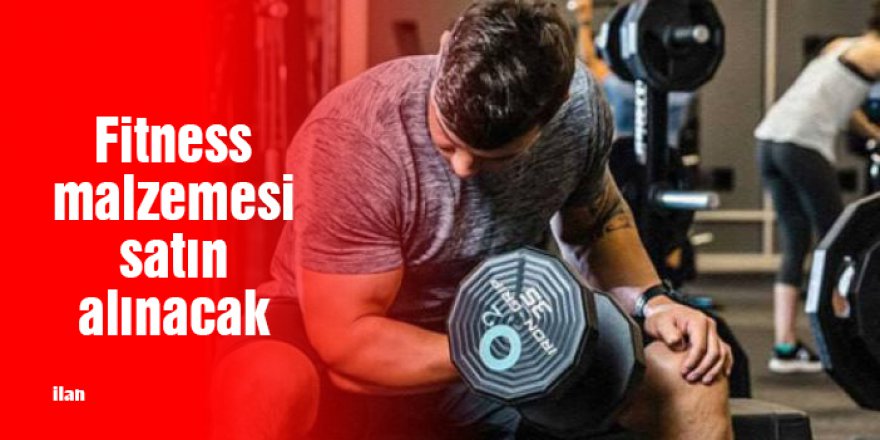 Fitness malzemesi satın alınacak