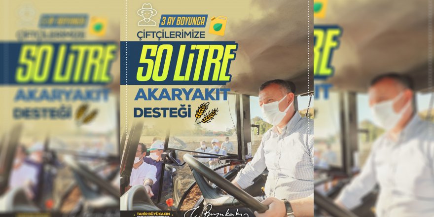 Büyükşehir’den çiftçiye akaryakıt desteği