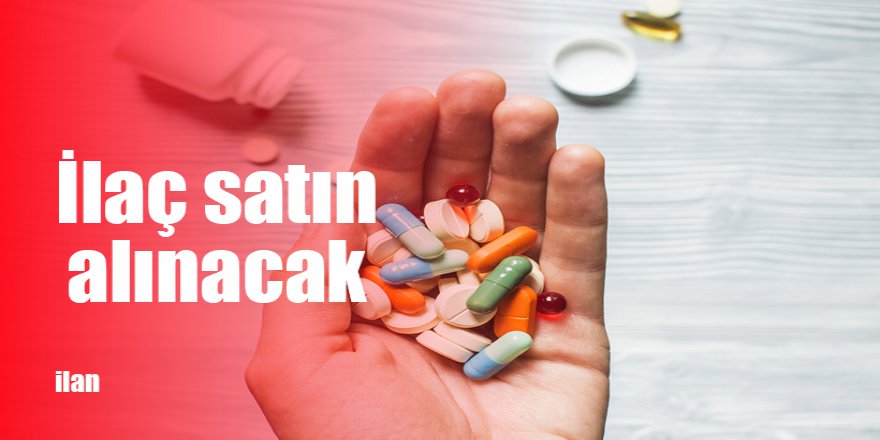 İlaç satın alınacak