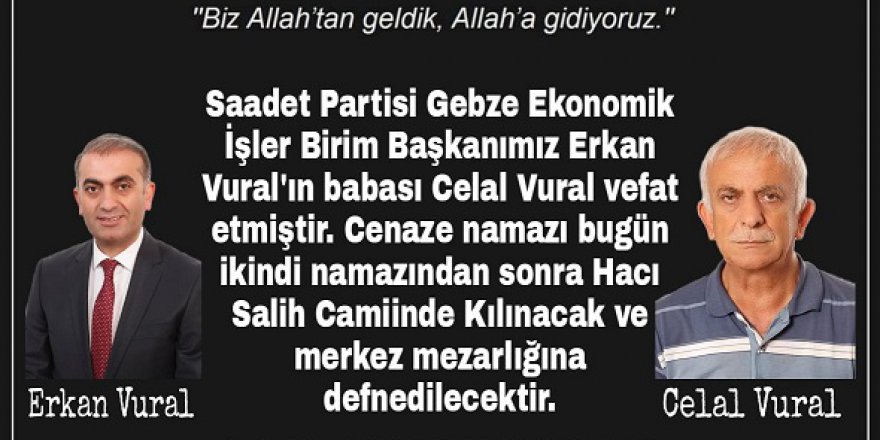 Erkan Vural’ın acı günü