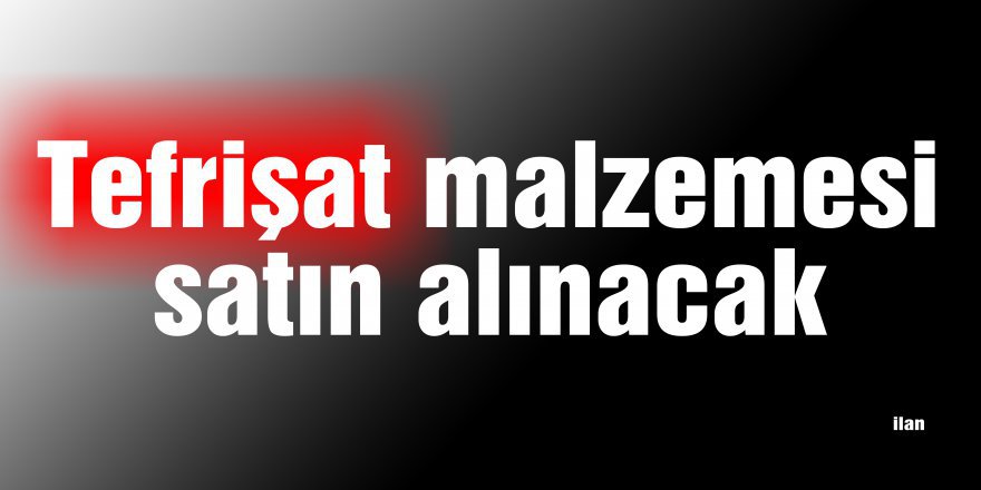 Tefrişat malzemesi satın alınacak