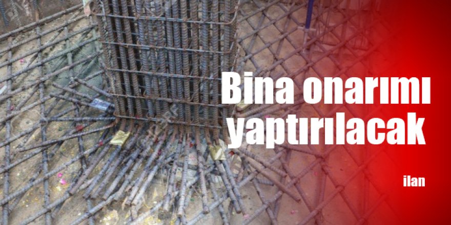 Bina onarımı yaptırılacak