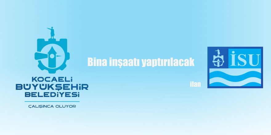 Bina inşaatı yaptırılacak