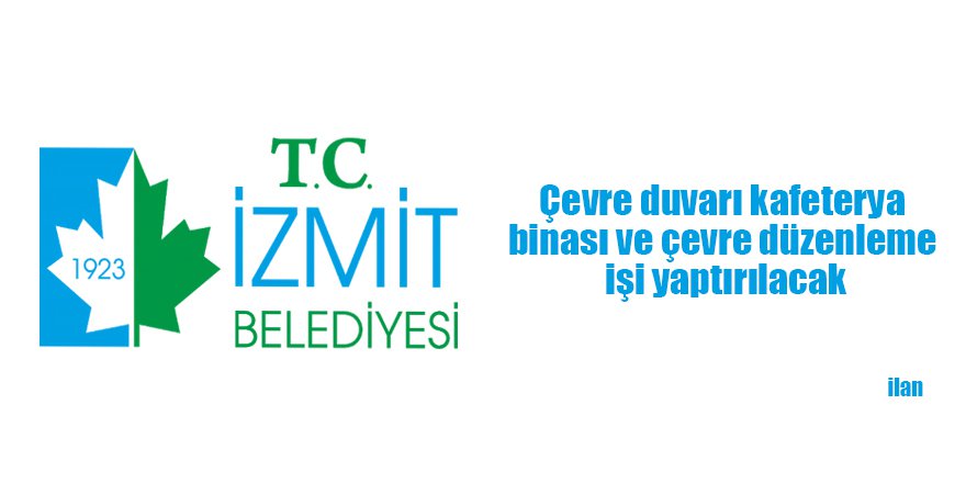 Çevre duvarı kafeterya binası ve çevre düzenleme işi yaptırılacak