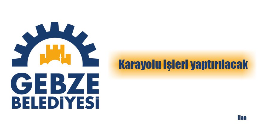 Karayolu işleri yaptırılacak