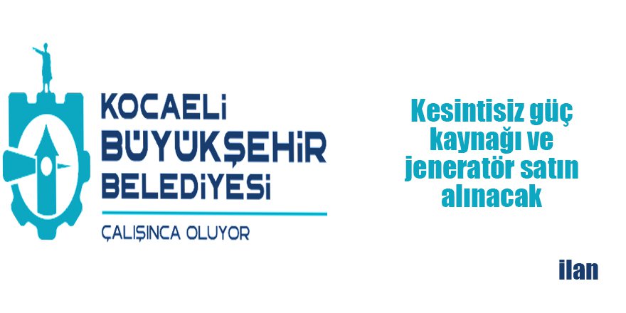 Kesintisiz güç kaynağı ve jeneratör satın alınacak