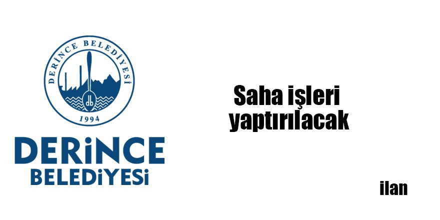 Saha işleri yaptırılacak