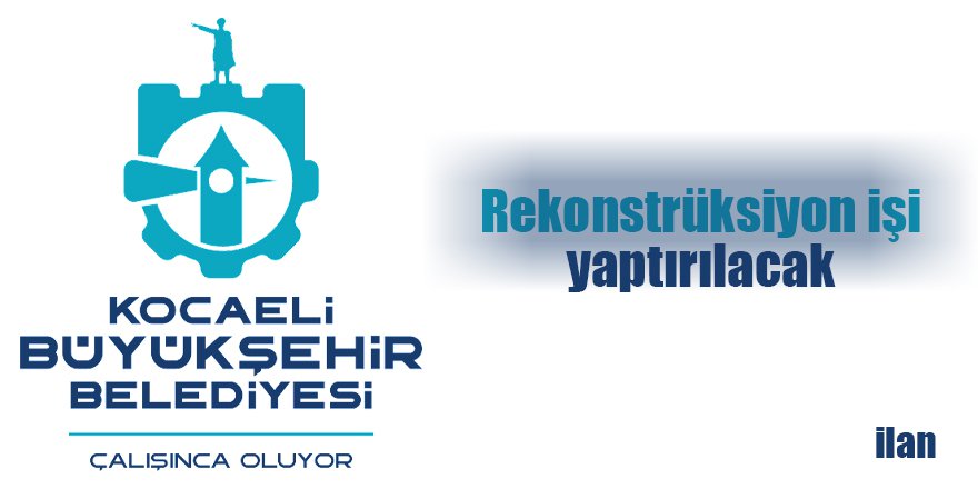 Rekonstrüksiyon işi yaptırılacak