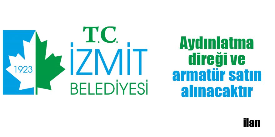 Aydınlatma direği ve armatür satın alınacaktır