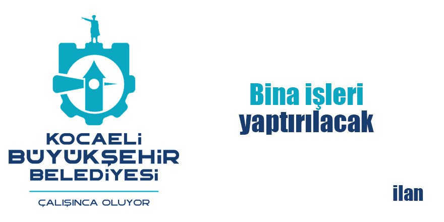 Bina işleri yaptırılacak