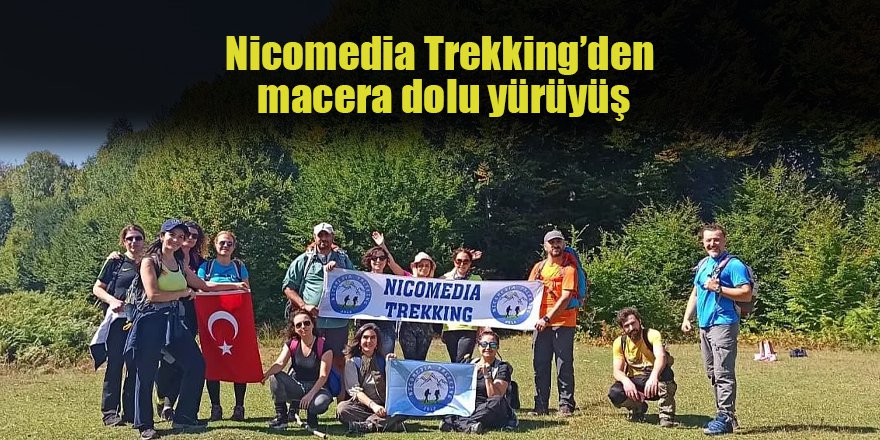 Nicomedia Trekking’den macera dolu yürüyüş