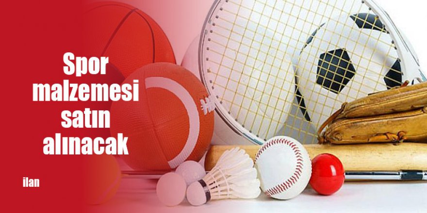 Spor malzemesi satın alınacak