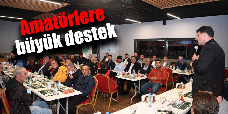Amatörlere büyük destek