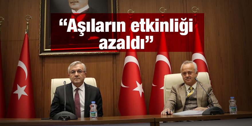 “Aşıların etkinliği azaldı”