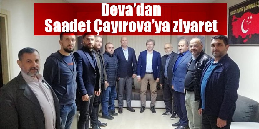 Deva’dan Saadet Çayırova’ya ziyaret