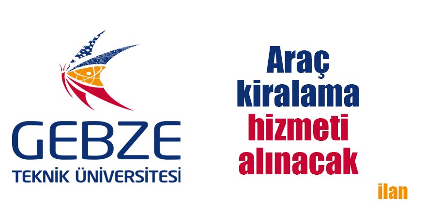 Araç kiralama hizmeti alınacak