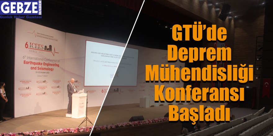 GTÜ’de Deprem Mühendisliği Konferansı Başladı