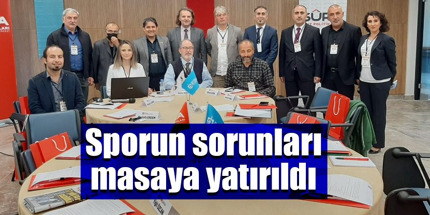 Sporun sorunları masaya yatırıldı
