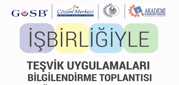 GOSB'da Teşvik Uygulamaları toplantısı