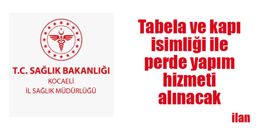 Tabela ve kapı isimliği ile perde yapım hizmeti alınacak