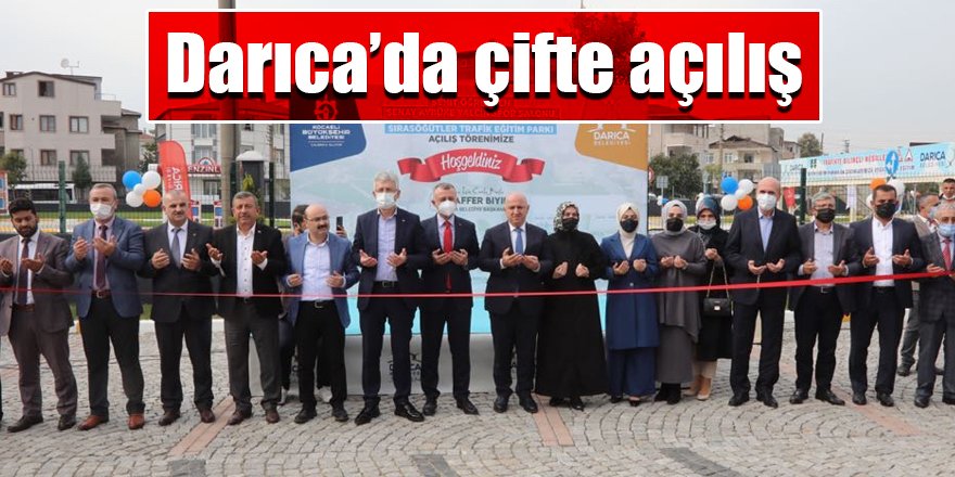 Darıca’da çifte açılış