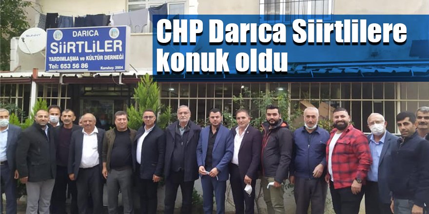 CHP Darıca Siirtlilere konuk oldu