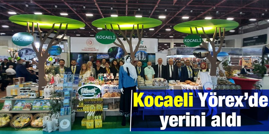 Kocaeli Yörex’de yerini aldı