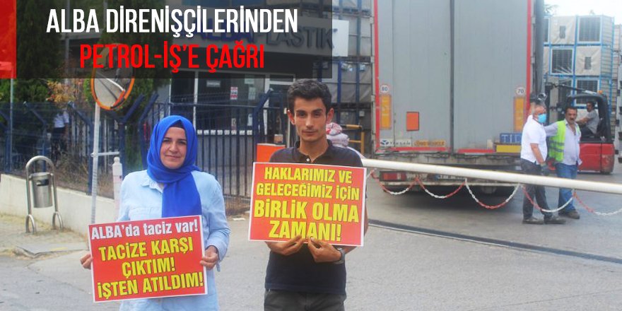 Alba direnişçilerinden Petrol-İş’e çağrı