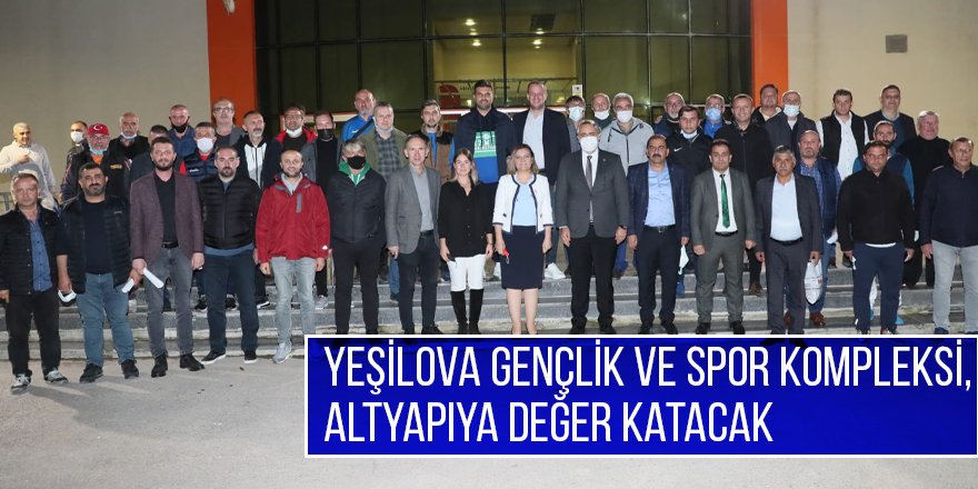 Yeşilova Gençlik ve Spor Kompleksi, altyapıya değer katacak