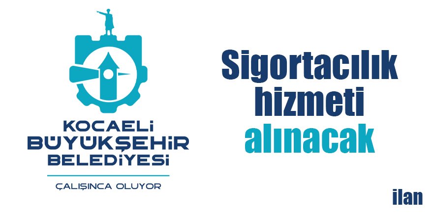 Sigortacılık hizmeti alınacak