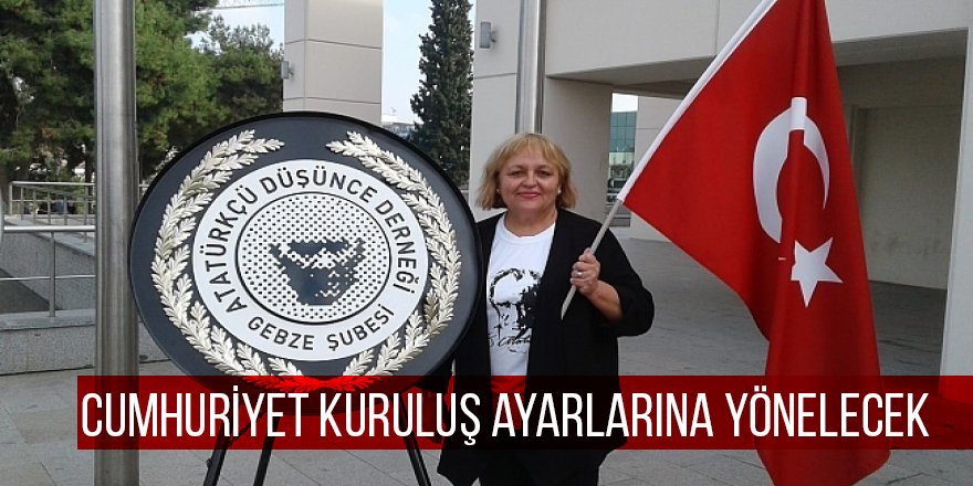 Cumhuriyet kuruluş ayarlarına yönelecek