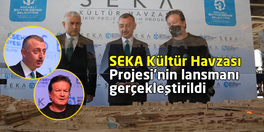 SEKA Kültür Havzası Projesi’nin lansmanı gerçekleştirildi