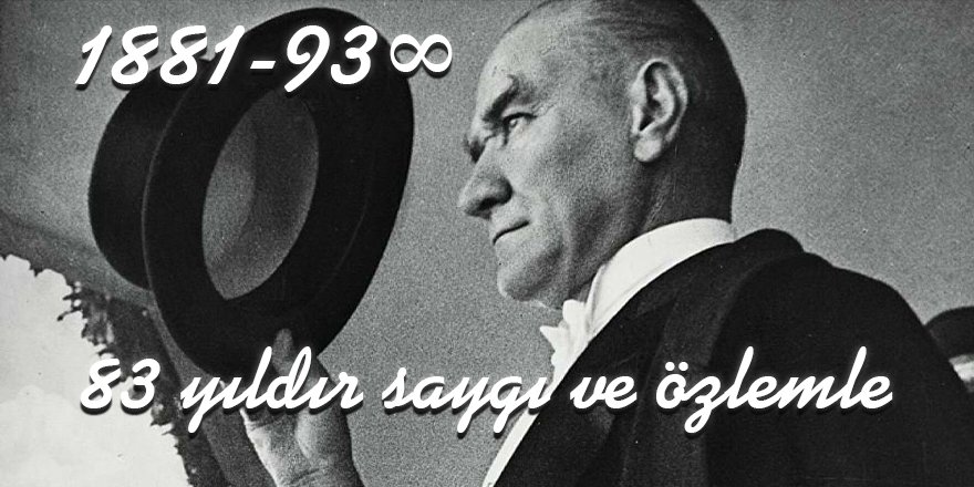 83 yıldır saygı ve özlemle