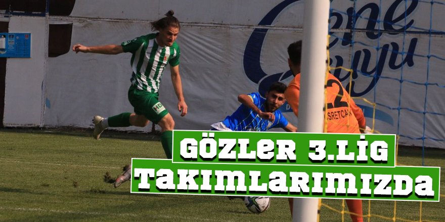Gözler 3.Lig Takımlarımızda