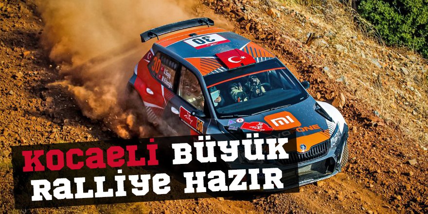 Kocaeli büyük ralliye hazır